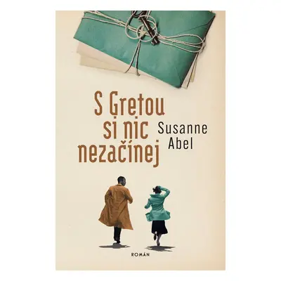 S Gretou si nic nezačínej - Susanne Abel