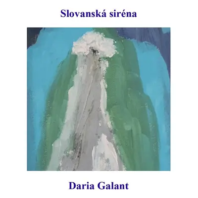 Slovanská siréna - Daria Galant