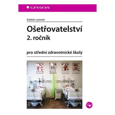 Ošetřovatelství 2. ročník - autorek kolektiv