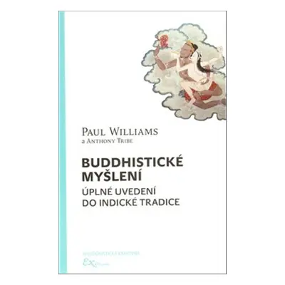 Buddhistické myšlení - Paul Williams