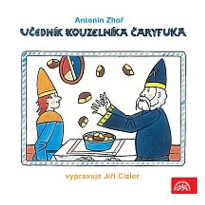 Učedník kouzelníka Čáryfuka - Antonín Zhoř