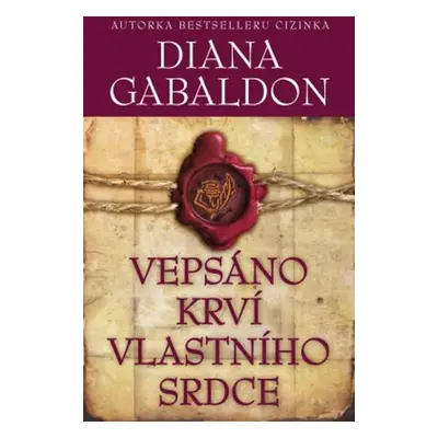 Vepsáno krví vlastního srdce - Diana Gabaldon