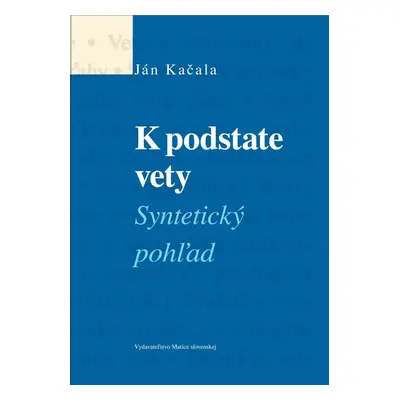 K podstate vety - Ján Kačala