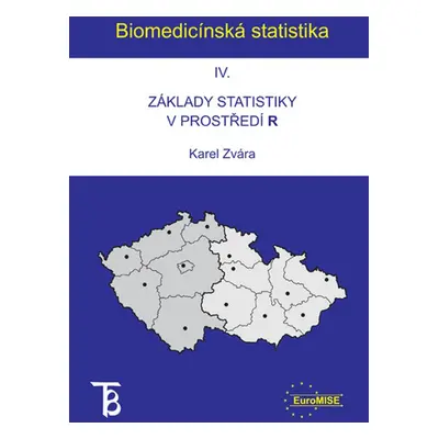 Biomedicínská statistika IV - Karel Zvára