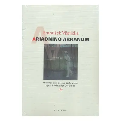 Ariadnino arkanum - František Všetička