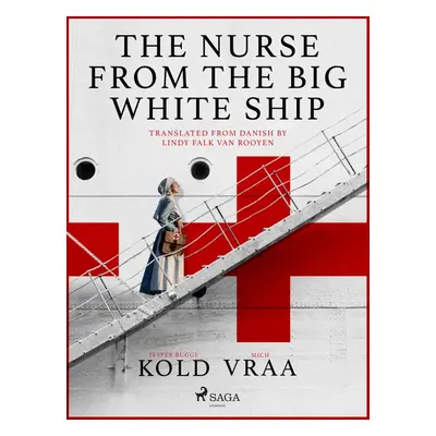 The Nurse from the Big White Ship - Mich Vraa