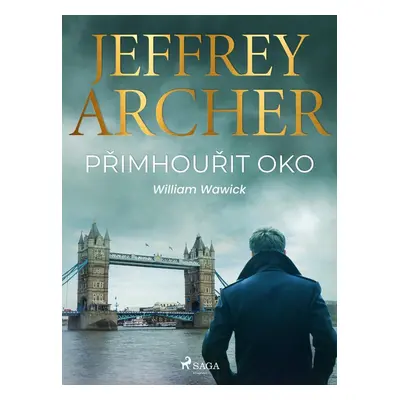 Přimhouřit oko - Jeffrey Archer