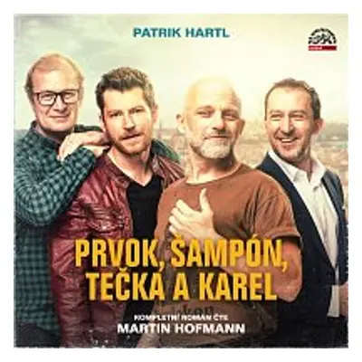 Prvok, Šampón, Tečka a Karel - Patrik Hartl