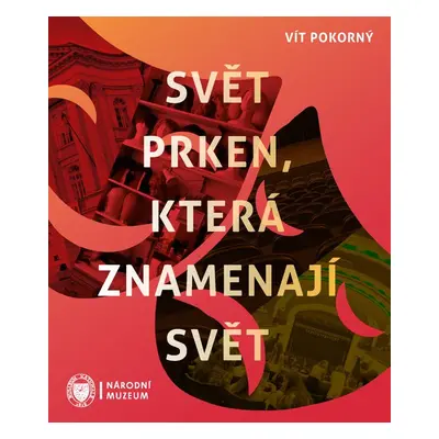 Svět prken, která znamenají svět - Vít Pokorný