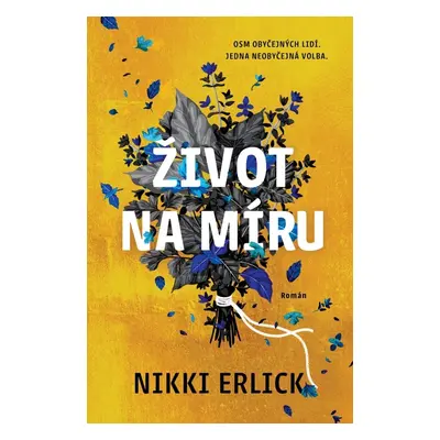 Život na míru - Nikki Erlick