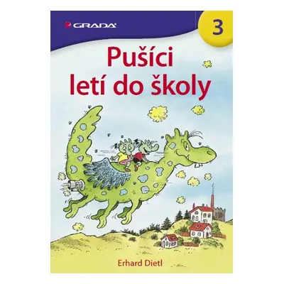 Pušíci letí do školy - Erhard Dietl