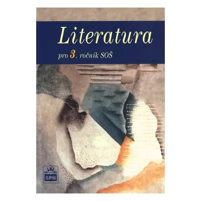 Literatura pro 3. ročník SOŠ - Josef Soukal