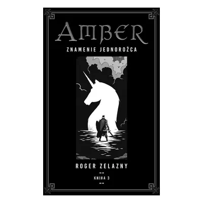 Kroniky Amberu 3 - Roger Zelazny