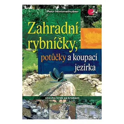 Zahradní rybníčky, potůčky a koupací jezírka - Peter Himmelhuber