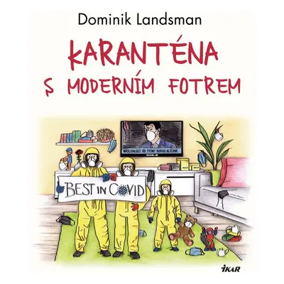 Karanténa s moderním fotrem - Dominik Landsman