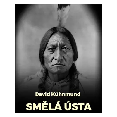 Smělá ústa - David Kühnmund