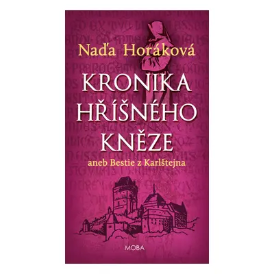 Kronika hříšného kněze - Naďa Horáková