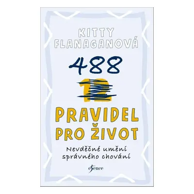 488 pravidel pro život - Kitty Flanaganová