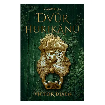 Dvůr hurikánů - Viktor Dixen