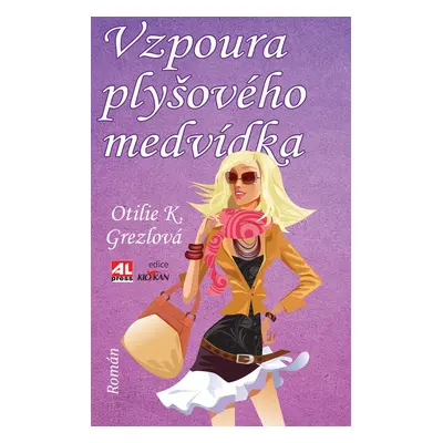 Vzpoura plyšového medvídka - Otilie K. Grezlová