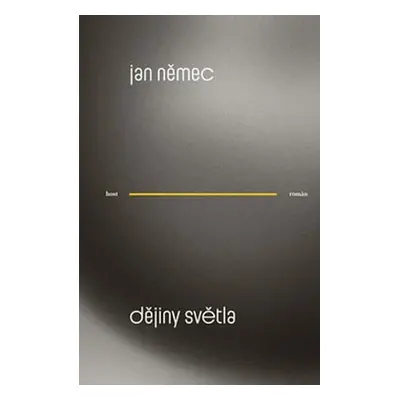 Dějiny světla - Jan Němec