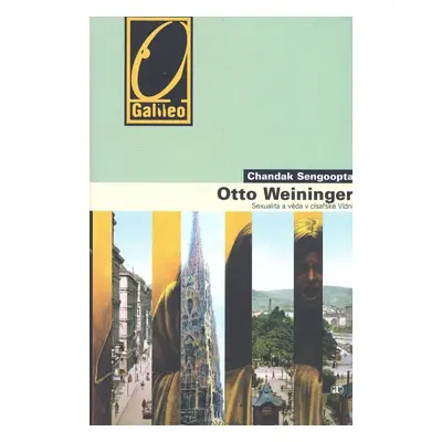 Otto Weininger - Chandak Sengoopta