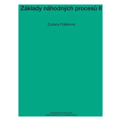 Základy náhodných procesů II - Zuzana Prášková