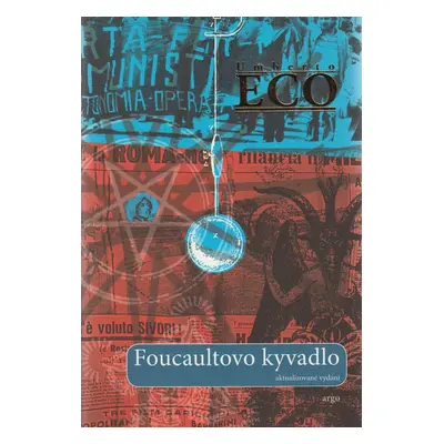 Foucaultovo kyvadlo - Umberto Eco