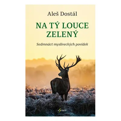 Na tý louce zelený - Aleš Dostál