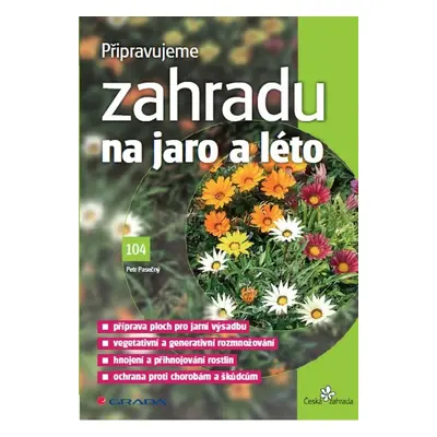 Připravujeme zahradu na jaro a léto - Petr Pasečný