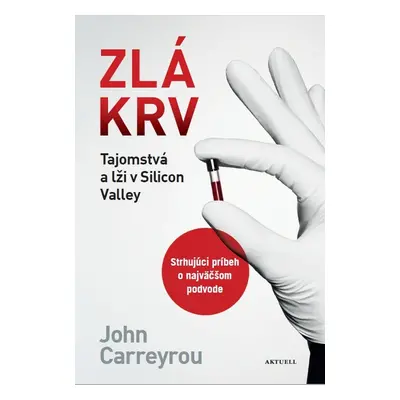 Zlá krv - John Carreyrou