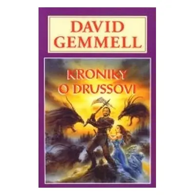 Kroniky o Drussovi - David Gemmell