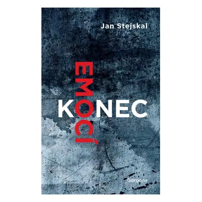 Konec emocí - Jan Stejskal