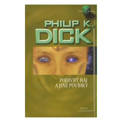 Podivný ráj - Philip K. Dick