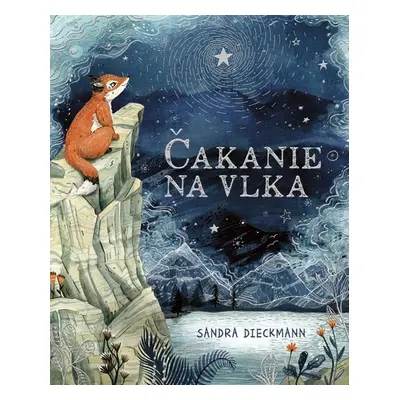 Čakanie na Vlka - Sandra Dieckmann