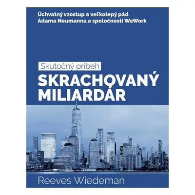 Skrachovaný miliardár - Reeves Wiedeman