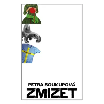 Zmizet - Petra Soukupová