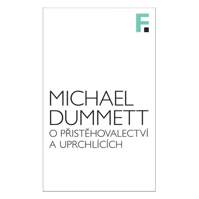 O přistěhovalectví a uprchlících - Michael Dummett