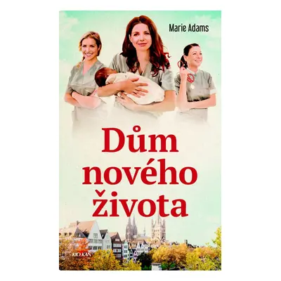 Dům nového života - Marie Adams