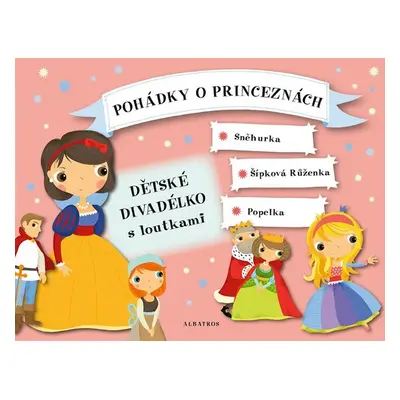 Pohádky o princeznách - Dětské divadélko s loutkami - Oldřich Růžička