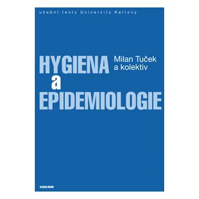 Hygiena a epidemiologie - prof. MUDr. Milan Tuček