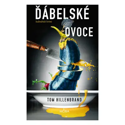 Ďábelské ovoce - Tom Hillenbrand