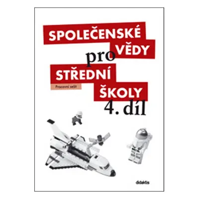 Společenské vědy pro střední školy 4.díl - Autor Neuveden