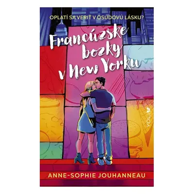 Francúzske bozky v New Yorku - Anne-Sophie Jouhanneau