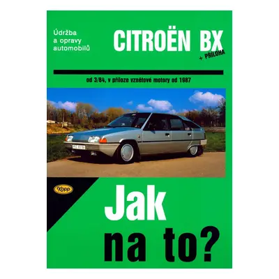 Citroën BX 16,17 A 19 od 3/84 - Hans-Rüdiger Etzold