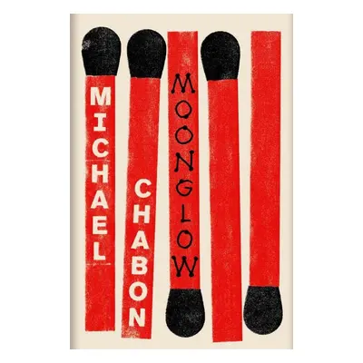 Moonglow - Michael Chabon