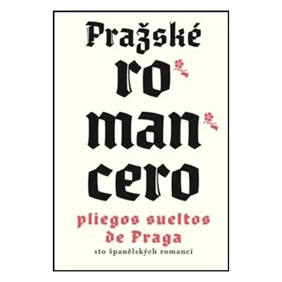 Pražské romancero - Miloslav Uličný