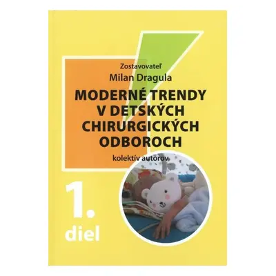 Moderné trendy v detských chirurgických oboroch - Autor Neuveden