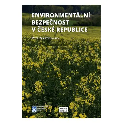 Environmentální bezpečnost v České republice - Petr Martinovský