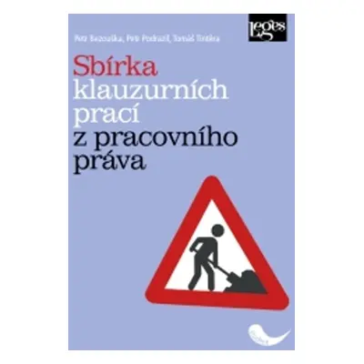 Sbírka klauzurních prací z pracovního práva - Petr Podrazil